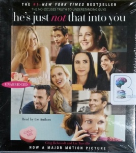 He's Just Not That Into You - The No-Excuses Truth to Understanding Guys written by Greg Behrendt and Liz Tuccillo performed by Greg Behrendt and Liz Tuccillo on CD (Unabridged)